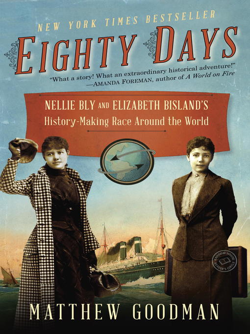 Title details for Eighty Days by Matthew Goodman - Available